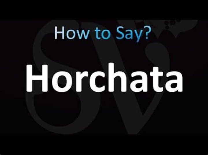 How to pronounce horchata